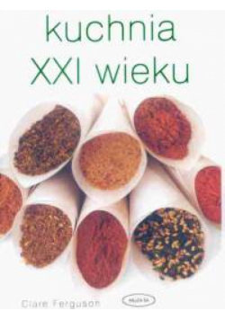 Kuchnia XXI wieku