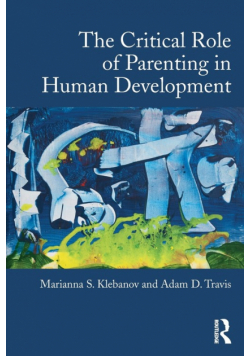 The Critical Role of Parenting in Human Development