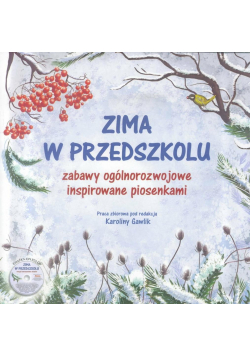 Zima w przedszkolu. Zabawy ogólnorozwojowe..