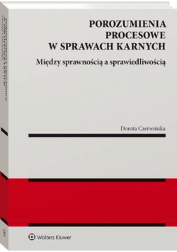 Porozumienia procesowe w sprawach karnych