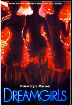 Dziewczęta marzeń Dreamgirls