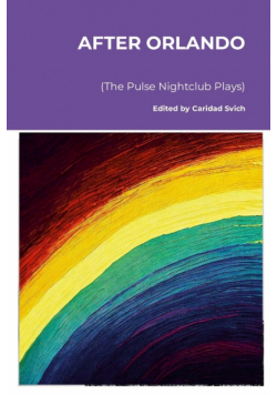 After Orlando (The Pulse Nightclub Plays)