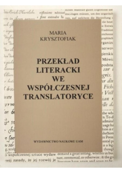Przekład literacki we współczesnej translatoryce