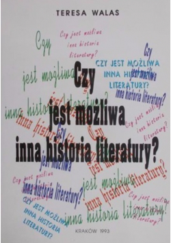 Czy jest możliwa inna historia literatury?