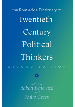 The Routledge Dictionary of Twentieth-Century Political Thinkers