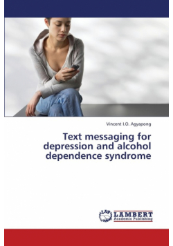 Text Messaging for Depression and Alcohol Dependence Syndrome