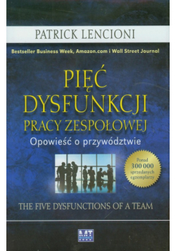Pięć dysfunkcji pracy zespołowej