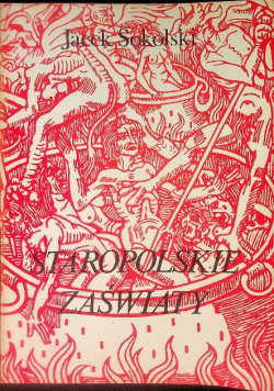 Staropolskie zaświaty: obraz piekła, czyśćca i nieba