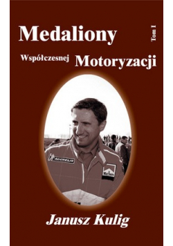 Medaliony Współczesnej Motoryzacji tom 1