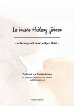In innere Heilung führen