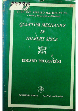 Quantum mechanics in hilbert space