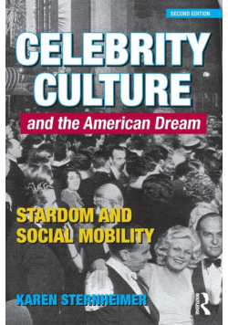 Celebrity Culture and the American Dream