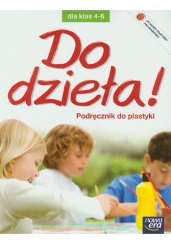 Do dzieła 4-6 Podręcznik do plastyki z płytą CD