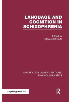 Language and Cognition in Schizophrenia (PLE