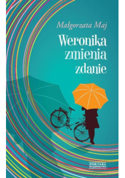 Maj Małgorzata - Weronika zmienia zdanie