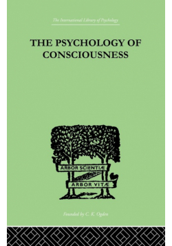 The Psychology Of Consciousness