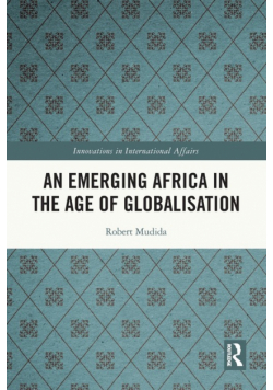 An Emerging Africa in the Age of Globalisation