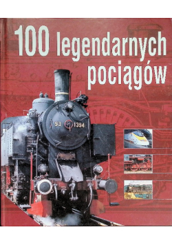 100 legendarnych pociągów