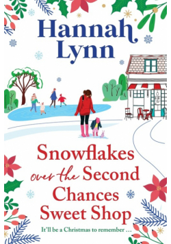 Snowflakes Over the Second Chances Sweet Shop