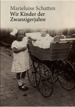 Wir Kinder der Zwanzigerjahre