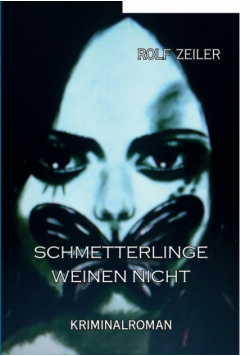 Schmetterlinge weinen nicht