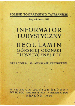 Informator turystyczny i regulamin górskiej odznaki turystycznej PTT 1949 r