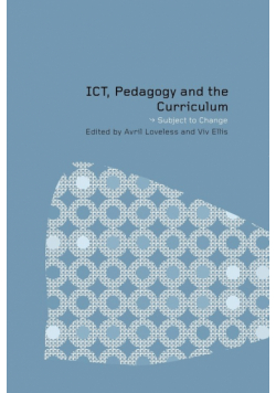 ICT, Pedagogy and the Curriculum