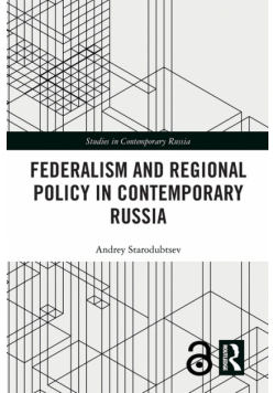Federalism and Regional Policy in Contemporary Russia