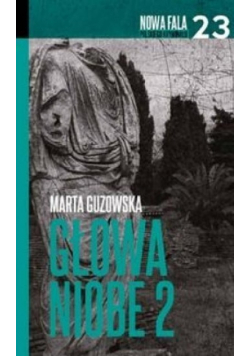 Nowa fala polskiego kryminału Tom 23 Głowa Niobe 2