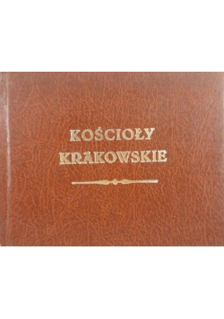 Kościoły krakowskie reprint z 1855 r miniatura