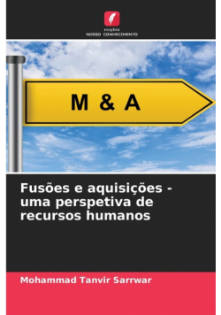 Fusões e aquisições - uma perspetiva de recursos humanos