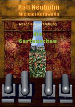 Abschiedsvorstellung für die Gartenschau