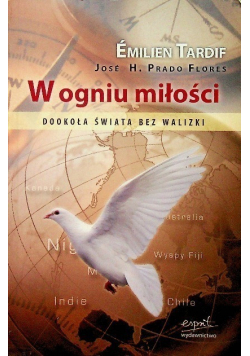 W ogniu miłości Dookoła świata bez walizki