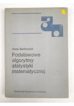 Podstawowe algorytmy statystyki matematycznej
