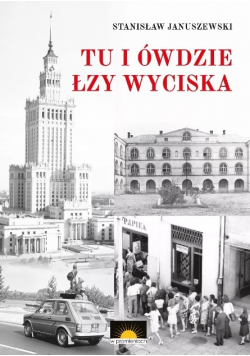 Tu i ówdzie łzy wyciska