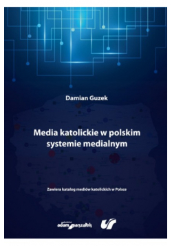 Media katolickie w polskim systemie medialnym