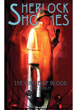 Sherlock Holmes and The Circle of Blood