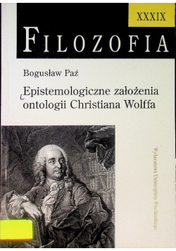 Epistemologiczne założenia ontologii Christiana Wolffa