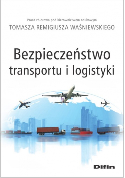 Bezpieczeństwo transportu i logistyki