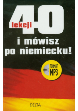 40 lekcji i mówisz po niemiecku z płytą CD