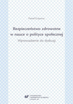 Bezpieczeństwo zdrowotne w nauce o polityce społecznej