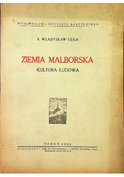 Ziemia malborska Kultura ludowa 1933 r.