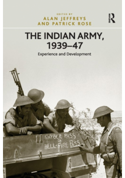 The Indian Army, 1939-47