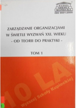 Zarządzanie organizacjami w świetle wyzwań XXI wieku