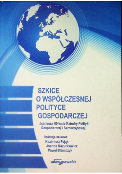 Szkice o współczesnej polityce gospodarczej