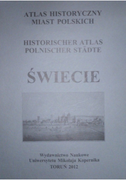 Atlas historyczny miast polskich. Świecie