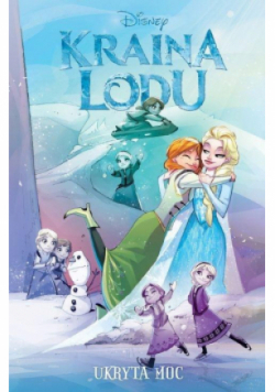 Kraina Lodu Tom 3 Ukryta moc