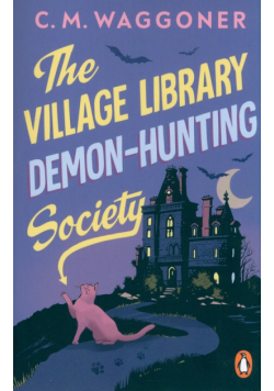 The Village Library Demon Hunting Society
