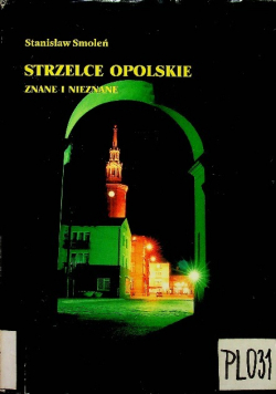 Strzelce Opolskie Znane i nieznane