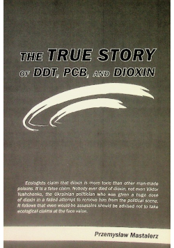 The True Story of Ddt, Pcb, and Dioxin